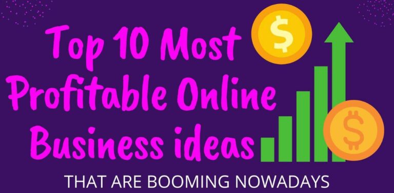 Top 10 Most Profitable Online Business Ideas That Are Booming!