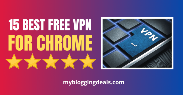 15 Best Free VPN Extension For Chrome